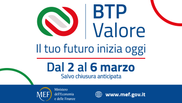 Visual BTP Valore il tuo futuro inizia oggi Dal 2 al 6 marzo Salvo chiusura anticipata. Logo MEF e sito www.mef.gov.it